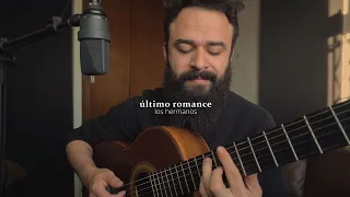 Último Romance - Los Hermanos (Stefano Mota)