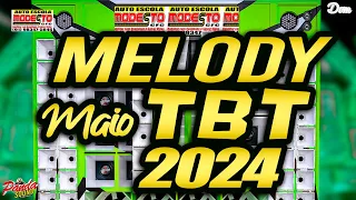 MELODY TBT 2024 - ABRIL 🔋MAIO ✅ A DISTÂNCIA ⚡- O PANDA SOUND