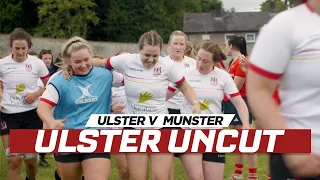 Ulster Uncut | Ulster Rugby Senior Women v Munster Senior Women