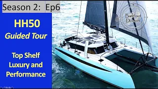 S2#6.  HH50 Catamran Tour - Top End Luxury Performance Cruiser for Couples....