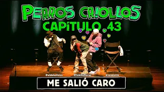 ME SALIÓ CARO, CAP. 43