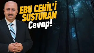 Hz. Ebubekir’in Ebu Cehil’i Susturan Cevabı | Ömer Döngeloğlu