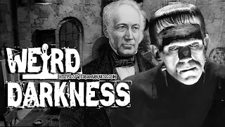 “THE REAL-LIFE DOCTOR FRANKENSTEIN” and More Creepy and Terrifying True Stories! #WeirdDarkness