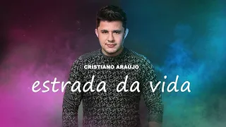 Cristiano Araújo - Estrada da Vida (Áudio Oficial) [MÚSICA INÉDITA 2023]