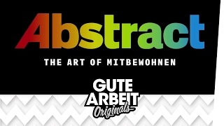 Abstarct: The Art of "shared apartmenting" - E01 Paul Mitzkin | Gute Arbeit Originals