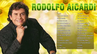 Rodolfo Aicardi Sus Mejores Exitos Romanticos - 30 Grandes Exitos De Rodolfo Aicardi