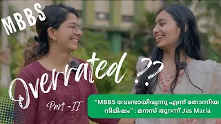 6 years @ CMC | Dr. Jes Maria | Part 2 | NEET Kerala Topper