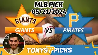 San Francisco Giants vs. Pittsburgh Pirates 5/21/24 MLB Picks & Predictions by Tony Tellez,