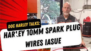 Doc Harley Talks: Harley 10mm Spark Plug Wires Issue