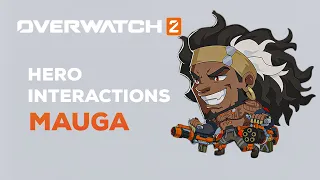 Overwatch 2 | Mauga Hero Interactions (Season 8)