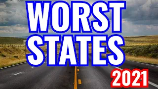 Top 10 WORST STATES to Live in America for 2021