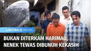 Nenek Dibunuh Kekasihnya | Liputan 6 Medan