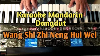 Wang Shi Zhi Neng Hui Wei - Han Bao Yi | Karaoke Mandarin Dangdut