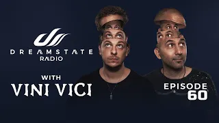 Dreamstate Radio by Vini Vici - EP. 60 | Good Vibes Only 💫 PsyTrance • Trance • Progressive Trance