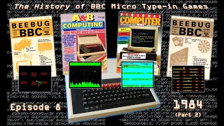 The History of BBC Micro Type-in Games - Episode 8: 1984 (Part 2)