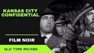 Kansas City Confidential (1952) [Film Noir] [John Payne] [Coleen Gray]