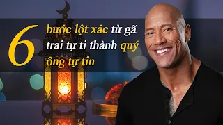 6 bước lột xác từ gã trai tự ti thành quy ông tự tin