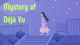 Unlocking the Mystery of Déjà Vu || 10 Fascinating Facts