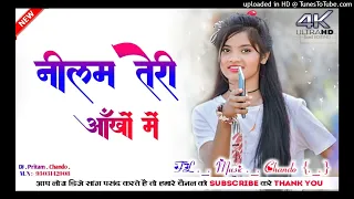 Nilam leti Aakho me payer najar Aata hai !! New Nagpuri remix dj song !! DJ Pritam chando !! Remix