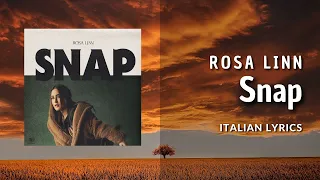 Rosa Linn - Snap | Italian Lyrics