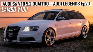 Lambo engine in a station wagon! AUDI S6 AVANT V10 5.2 QUATTRO C6 - AUDI LEGENDS Ep20 (2006-2008)