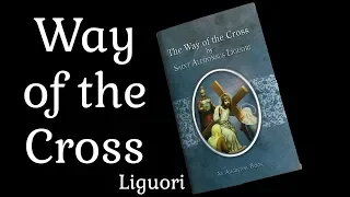 The Way of the Cross by Saint Alphonsus Liguori - Pray with Me