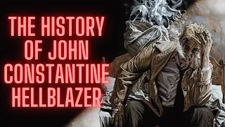 The History Of John Constantine Hellblazer Part 1