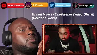 Bryant Myers - Chi-Partner (Video Oficial) | REACTION