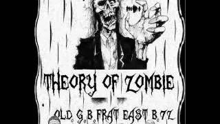 OLD.G.B. feat. East B.72 - Theory of zombie