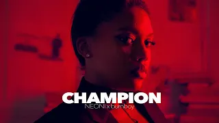 Neoni x burnboy - Champion (Official Lyric Video)