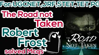 The Road Not Taken by Robert Frost Mcqs | The Road Not Taken |Robert Frost@studyadmirers #mcqs