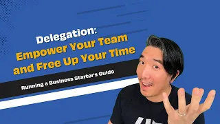 Delegation: Empower Your Team and Free Up Your Time