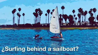 Is it Possible to Surf Behind a Sailboat?