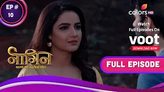 Naagin - Season 4 | नागिन | Ep. 10 | Will Nayantara's Plan Bear Fruit? | नयनतारा की योजना