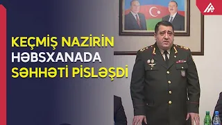 Naxçıvan Muxtar Respublikasının həbsdə olan keçmiş naziri xəstəxanaya yerləşdirilib – APA TV