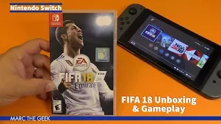 Nintendo Switch: FIFA 18 Unboxing & Gameplay
