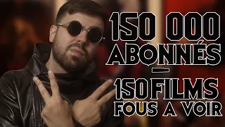 150 FILMS D'HORREUR FOUS A VOIR ABSOLUMENT ! - VIDEO SPECIAL 150 000 ABONNES