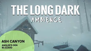 The Long Dark Ambience: Ash Canyon Angler's Den Blizzard