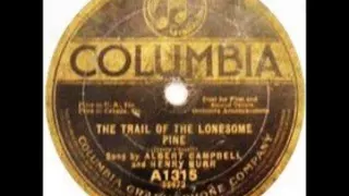 Albert Campbell and Henry Burr - The Trail of the Lonesome Pine (1913)
