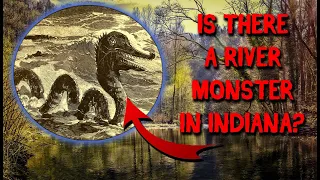 Is there a River Monster in Indiana?