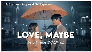 [A Business Proposal Ost] MeloMance( 멜로망스) - Love, Maybe | LEGENDADO/TRADUÇÃO