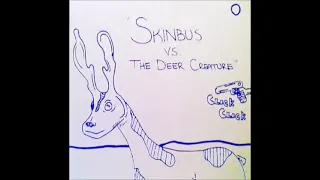 Skinbus - Skinbus Vs. The Deer Creature (Garage Rock) 1993