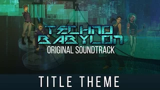 Technobabylon - Title Theme (Title Screen with Music)