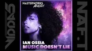 IAN OSSIA  music doesn't lie