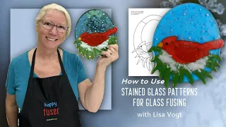 How to Use Stained Glass Patterns for Glass Fusing Video with Lisa Vogt
