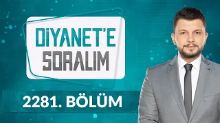 Diyanet'e Soralım 2281.Bölüm - 1 Mayıs 2024