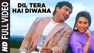 Dil Tera Hai Diwana Full Song | Muqabla | Anuradha Paudwal, Abhijeet | Govinda, Karishma Kapoor