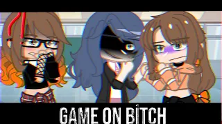 💥Game on Bitch!😎/ Meme Gacha Club👾 /Mlb🐞 {Savage Marinette AU}