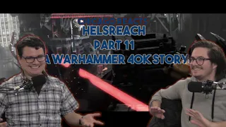 40k Newbies React to HELSREACH Part 11 A Warhammer 40k Story by Richard Boylan