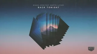 Miguel Migs feat. Martin Luther - Back Tonight (Extended Mix)